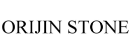 ORIJIN STONE trademark