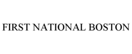 FIRST NATIONAL BOSTON trademark