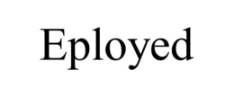 EPLOYED trademark