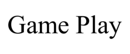 GAME PLAY trademark