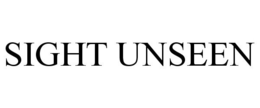 SIGHT UNSEEN trademark