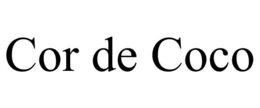 COR DE COCO trademark