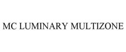 MC LUMINARY MULTIZONE trademark