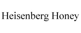 HEISENBERG HONEY trademark