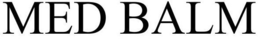 MED BALM trademark