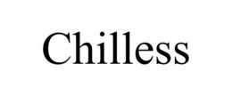 CHILLESS trademark