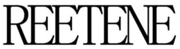 REETENE trademark