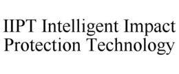 IIPT INTELLIGENT IMPACT PROTECTION TECHNOLOGY trademark