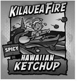 KILAUEAFIRE SPICY HAWAIIAN KETCHUP trademark