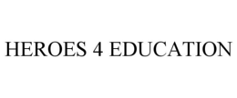 HEROES 4 EDUCATION trademark