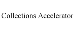 COLLECTIONS ACCELERATOR trademark