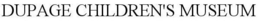 DUPAGE CHILDREN'S MUSEUM trademark