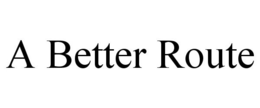 A BETTER ROUTE trademark