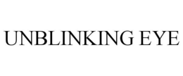 UNBLINKING EYE trademark