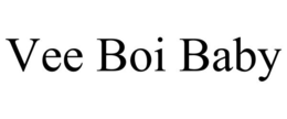VEE BOI BABY trademark
