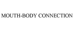 MOUTH-BODY CONNECTION trademark