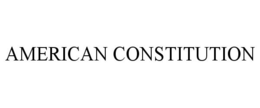 AMERICAN CONSTITUTION trademark