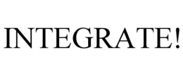 INTEGRATE! trademark