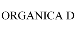 ORGANICA D trademark