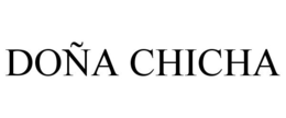 DOÑA CHICHA trademark