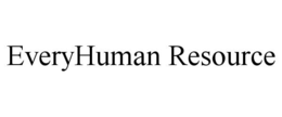 EVERYHUMAN RESOURCE trademark