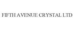 FIFTH AVENUE CRYSTAL LTD trademark