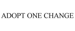 ADOPT ONE CHANGE trademark