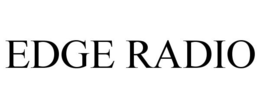 EDGE RADIO trademark
