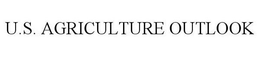 U.S. AGRICULTURE OUTLOOK trademark