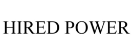 HIRED POWER trademark