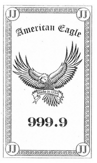 AMERICAN EAGLE MADE IN USA 999.9 JJ trademark