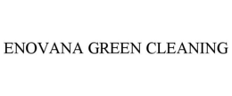 ENOVANA GREEN CLEANING trademark
