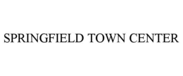 SPRINGFIELD TOWN CENTER trademark