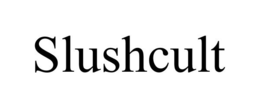 SLUSHCULT trademark