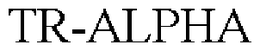 TR-ALPHA trademark