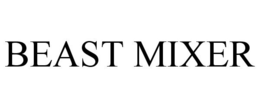 BEAST MIXER trademark