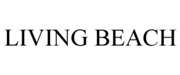 LIVING BEACH trademark