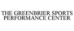 THE GREENBRIER SPORTS PERFORMANCE CENTER trademark