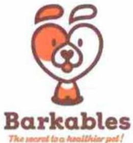 BARKABLES THE SECRET TO A HEALTHIER PET! trademark