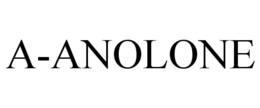 A-ANOLONE trademark