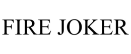 FIRE JOKER trademark