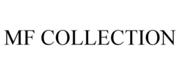 MF COLLECTION trademark