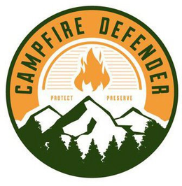 CAMPFIRE DEFENDER PROTECT PRESERVE trademark