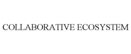 COLLABORATIVE ECOSYSTEM trademark