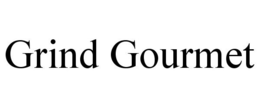 GRIND GOURMET trademark