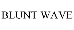 BLUNT WAVE trademark