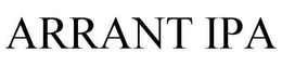 ARRANT IPA trademark