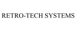 RETRO-TECH SYSTEMS trademark