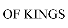OF KINGS trademark
