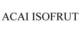ACAI ISOFRUT trademark